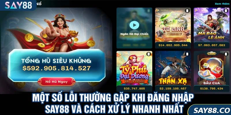 Đăng nhập SAY88 7 Một số lỗi thường gặp khi đăng nhập SAY88 và cách xử lý nhanh nhất